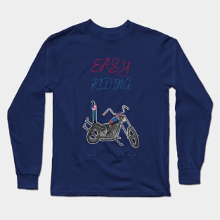 Easy riding Long Sleeve T-Shirt